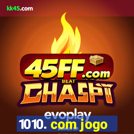 1010. com jogo